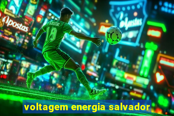 voltagem energia salvador